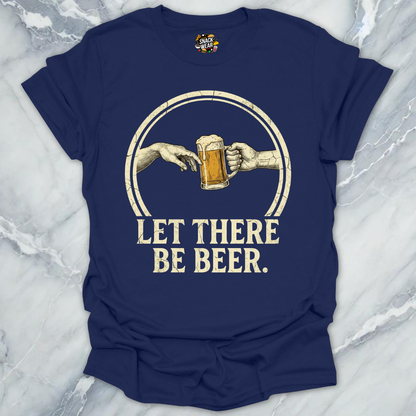 Let There Be Beer T-Shirt