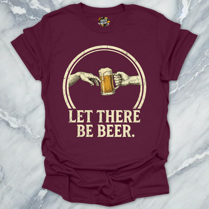 Let There Be Beer T-Shirt