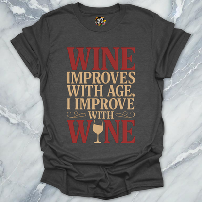 Wine Improves With Age T-Shirt