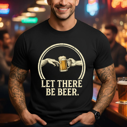 Let There Be Beer T-Shirt