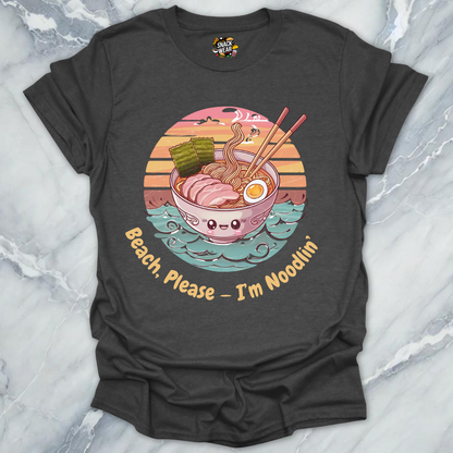 Beach, Please – I’m Noodlin’ in Style T-Shirt