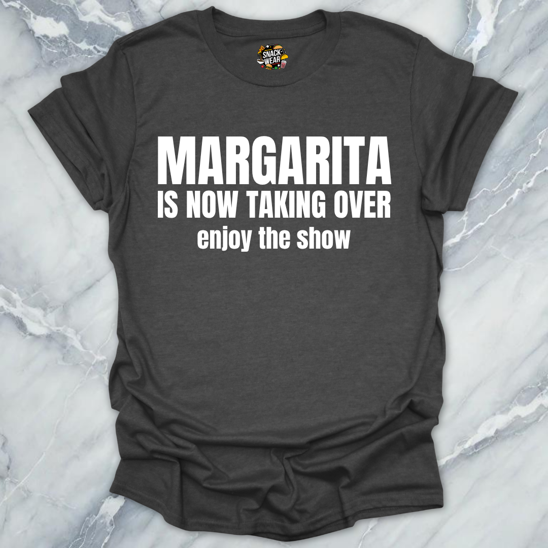 Margarita Taking Over T-Shirt