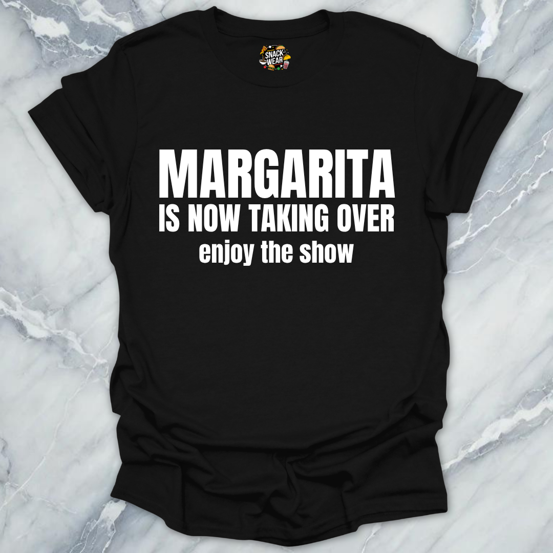 Margarita Taking Over T-Shirt