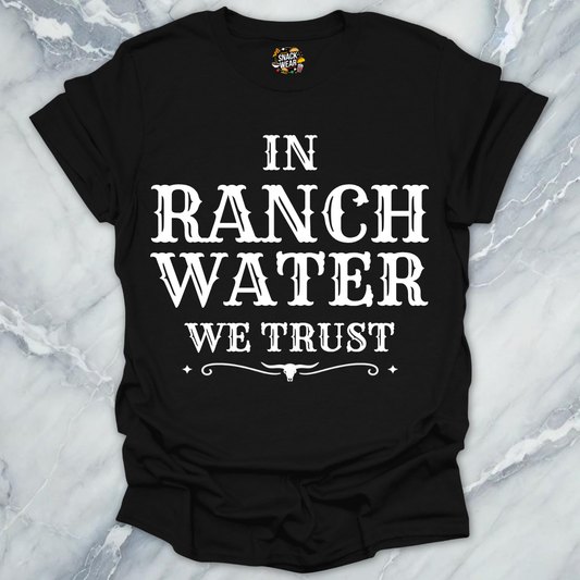 Ranch Water We Trust T-Shirt