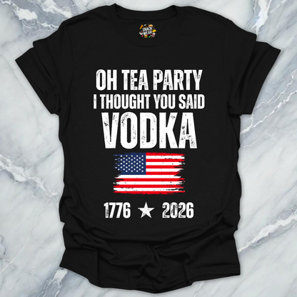 Thought You Said Vodka T-Shirt