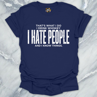 I Hate People Whiskey T-Shirt