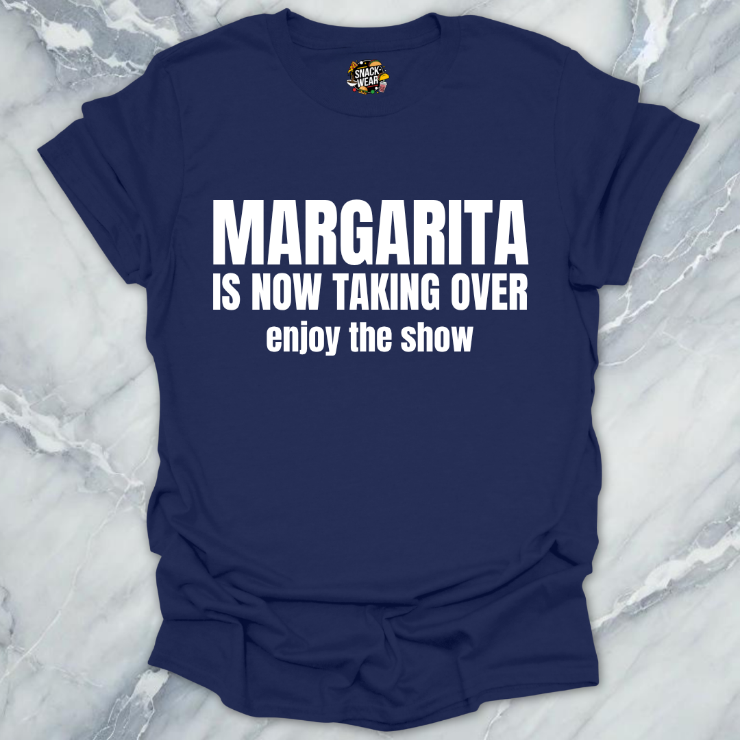 Margarita Taking Over T-Shirt