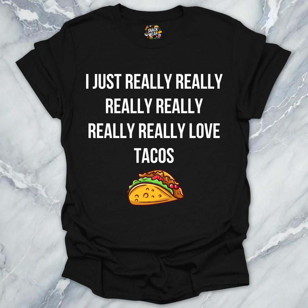 Really Love Tacos T-Shirt