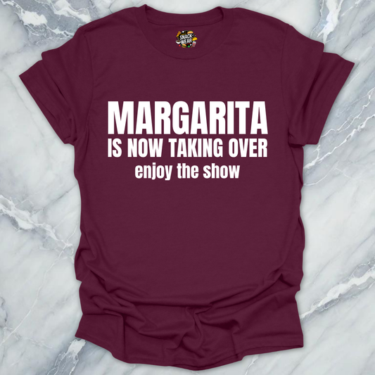 Margarita Taking Over T-Shirt