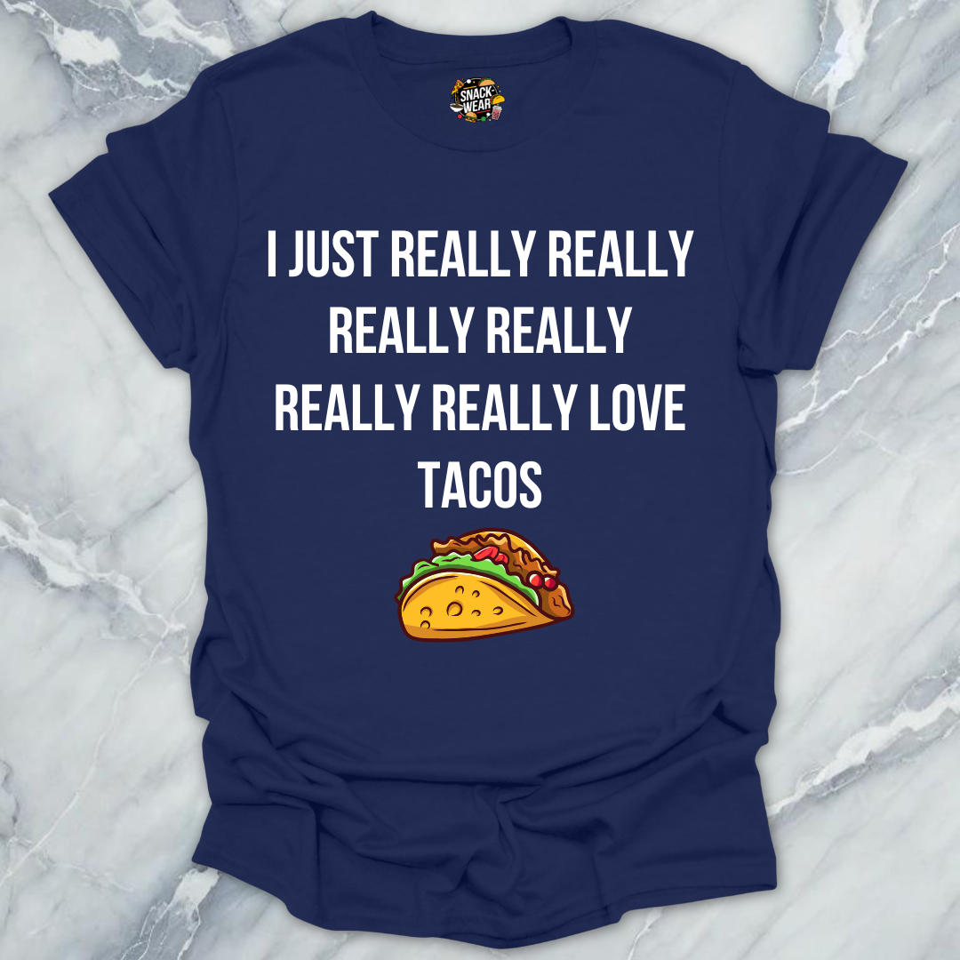 Really Love Tacos T-Shirt