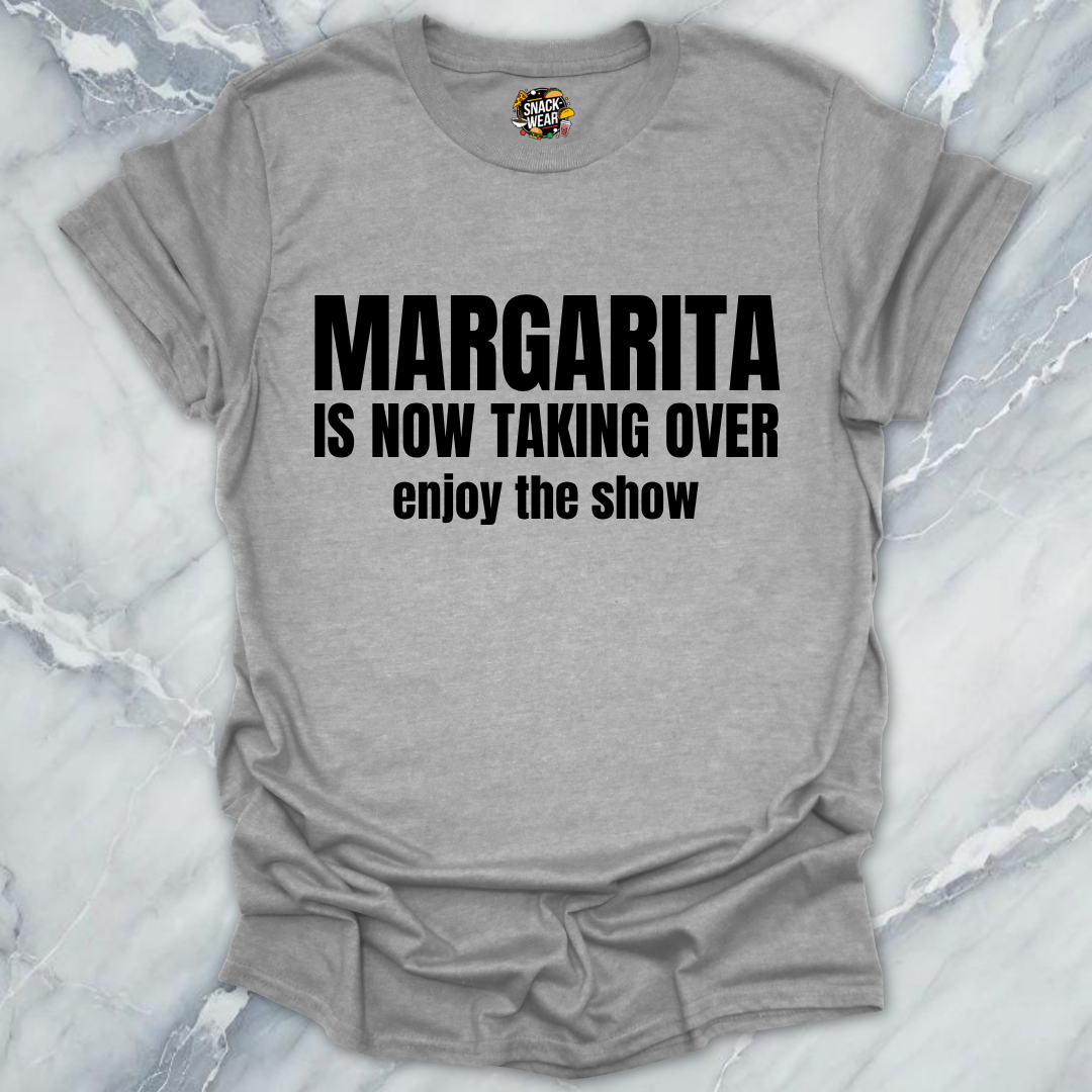 Margarita Taking Over T-Shirt