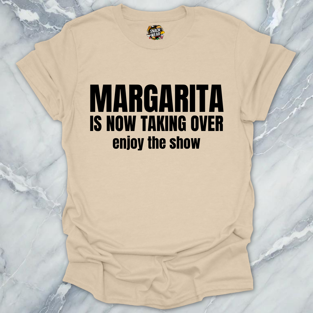 Margarita Taking Over T-Shirt