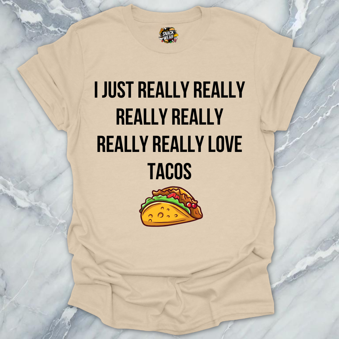 Really Love Tacos T-Shirt