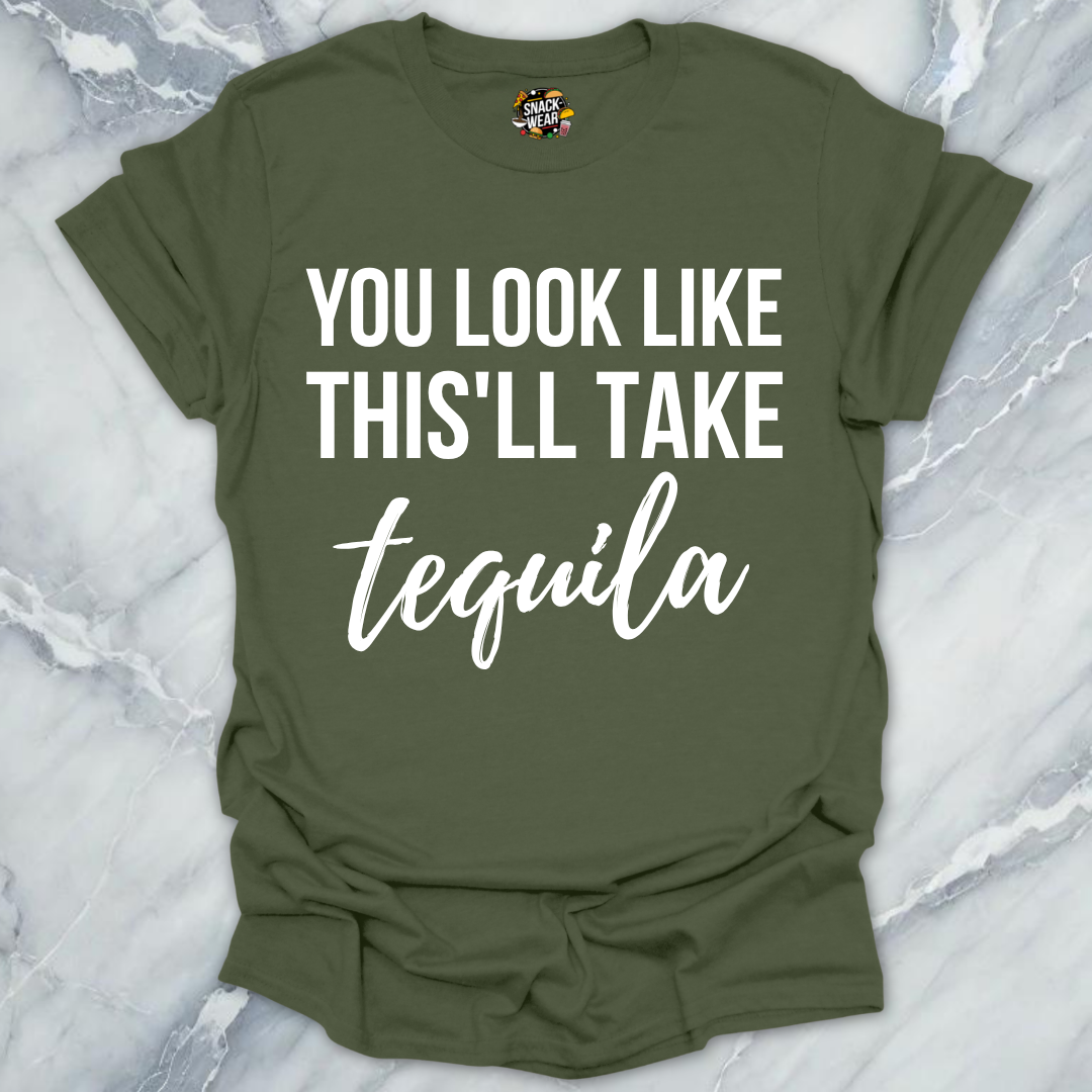 This'll Take Tequila T-Shirt