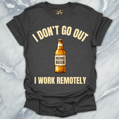 Beer I Work Remotely T-Shirt