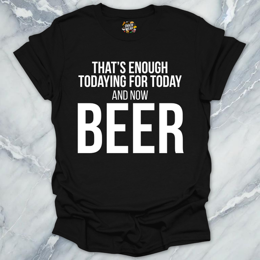 And Now Beer T-Shirt