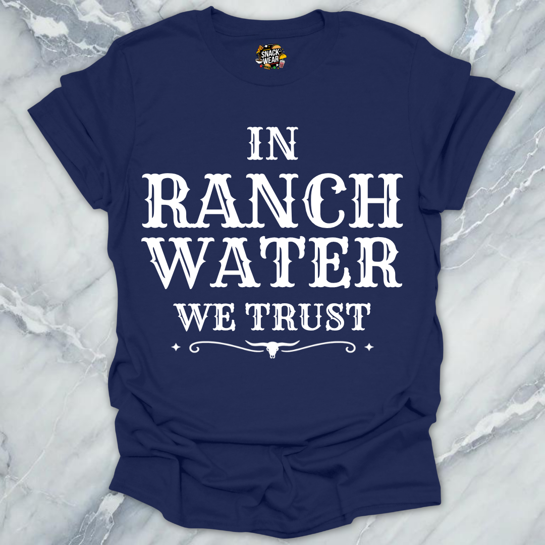 Ranch Water We Trust T-Shirt
