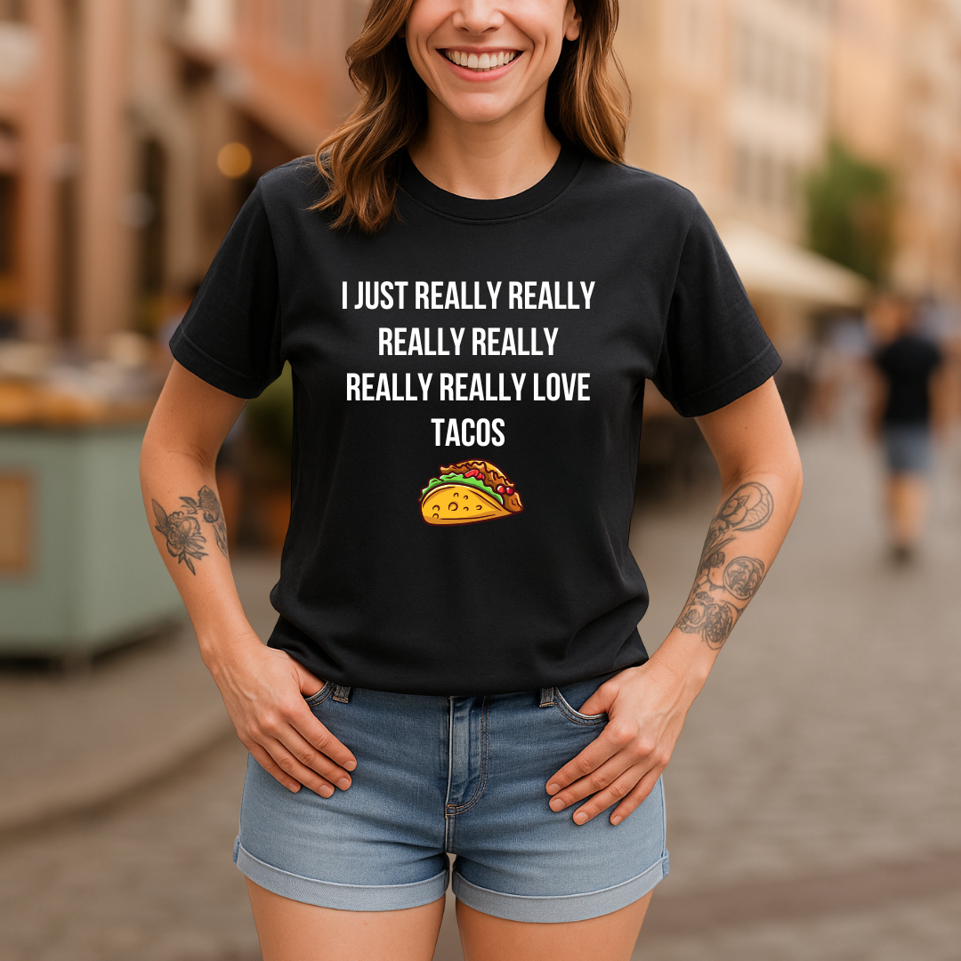 Really Love Tacos T-Shirt