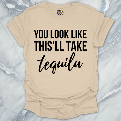 This'll Take Tequila T-Shirt