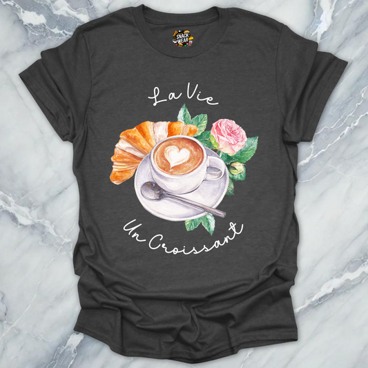 La Vie Un Croissant T-Shirt