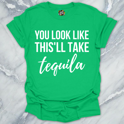 This'll Take Tequila T-Shirt