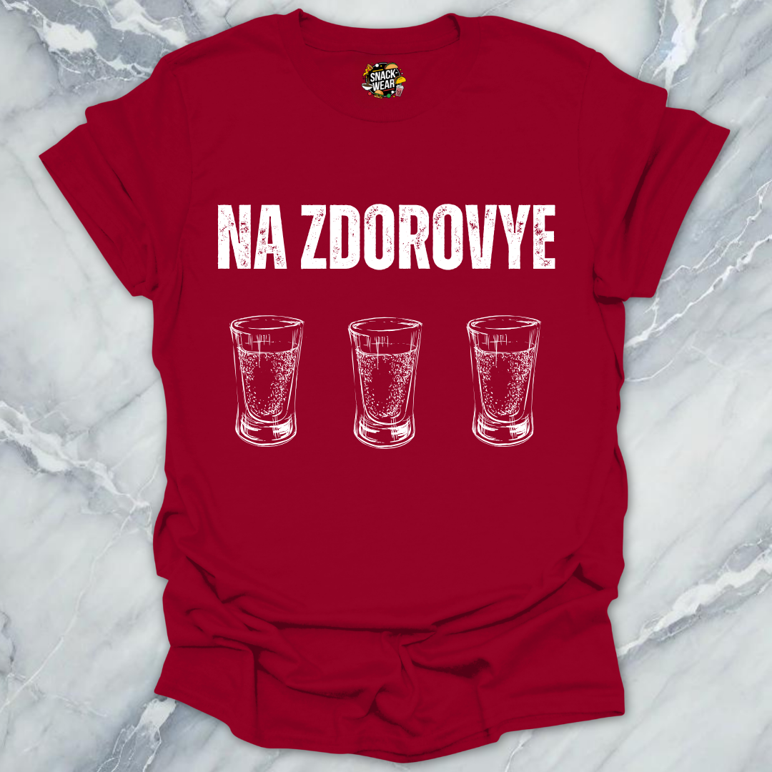 Na Zdorovye Vodka Shots T-Shirt