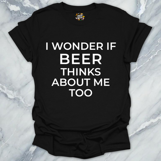 Beer Think Of Me T-Shirt