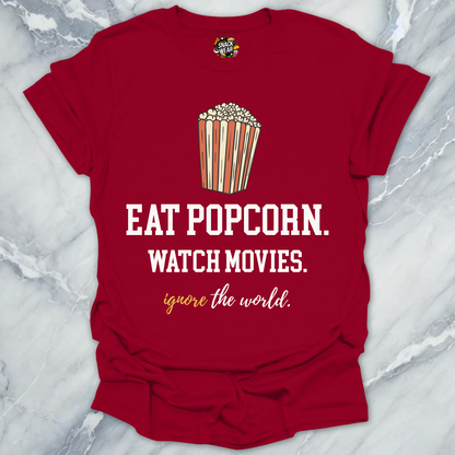 Popcorn. Movies. Ignore. T-Shirt