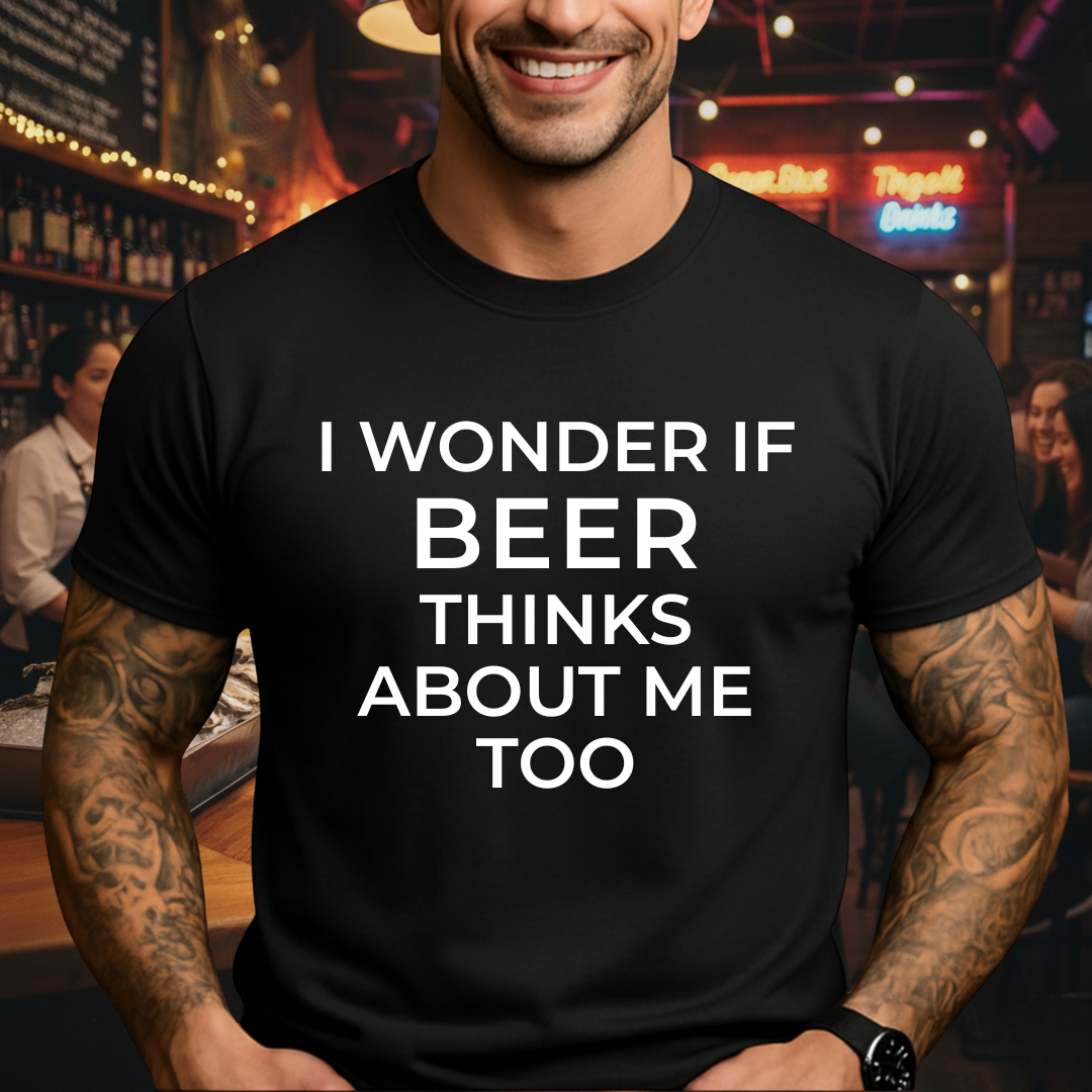 Beer Think Of Me T-Shirt