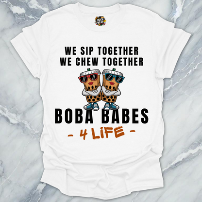 Boba Babes 4 Life T-Shirt