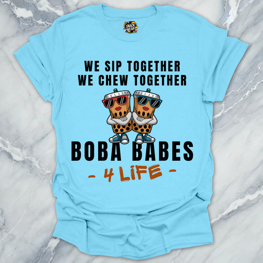Boba Babes 4 Life T-Shirt