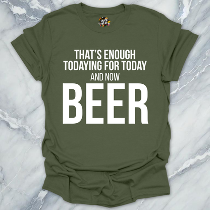 And Now Beer T-Shirt