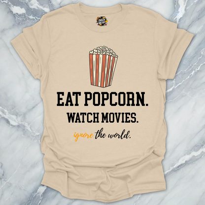 Popcorn. Movies. Ignore. T-Shirt