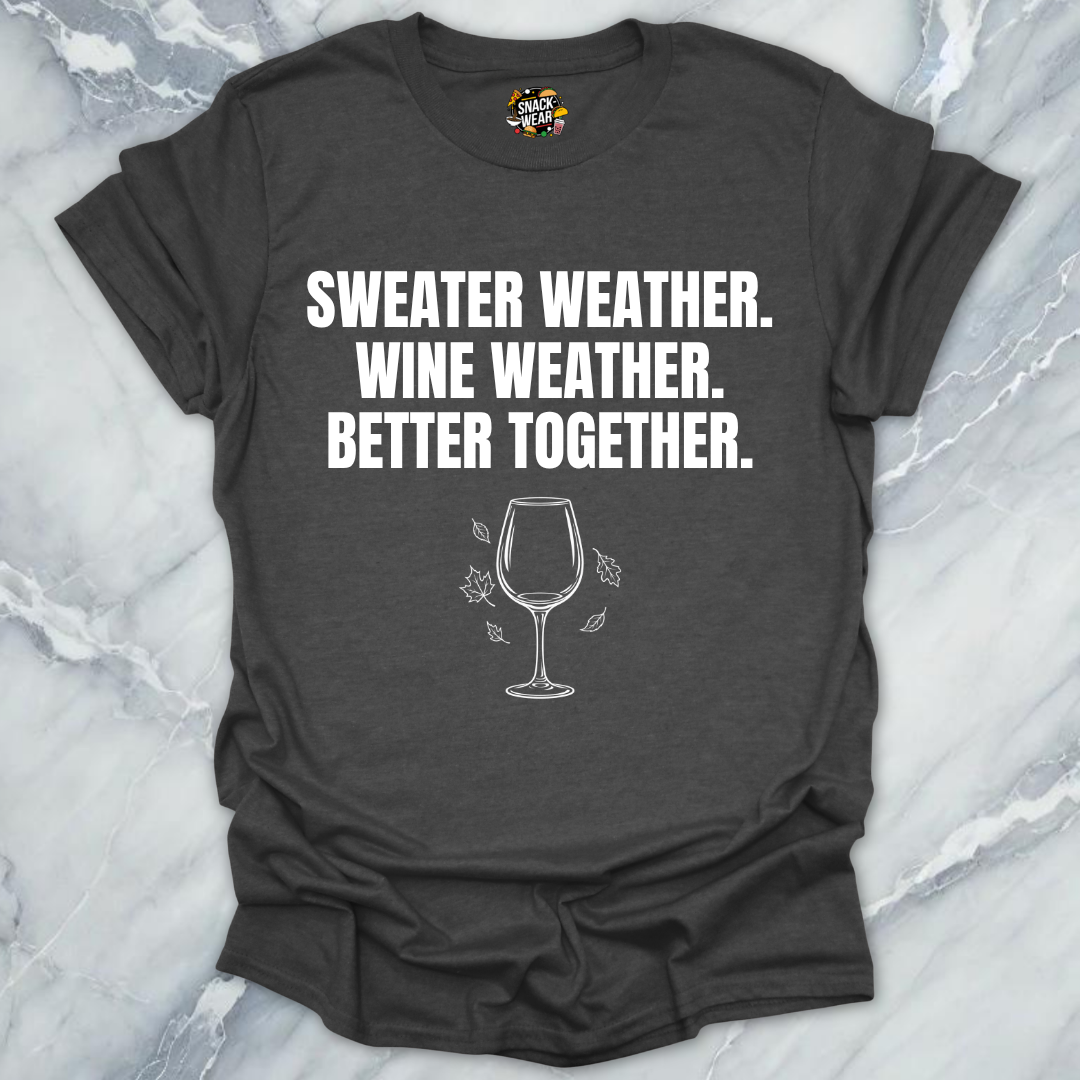 Sweater Weather Wine T-Shirt