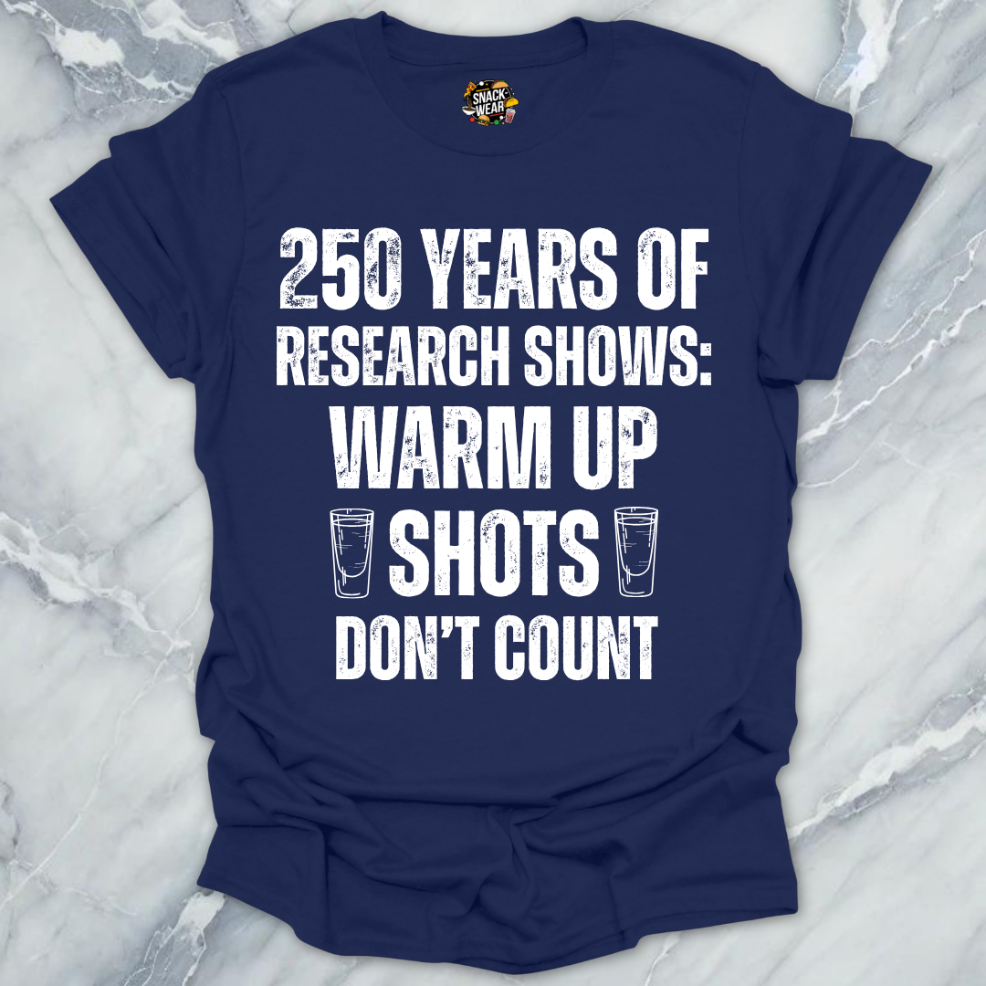 Research Warm Up Shots T-Shirt