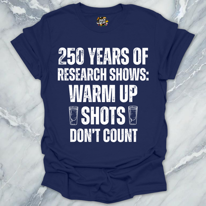 Research Warm Up Shots T-Shirt