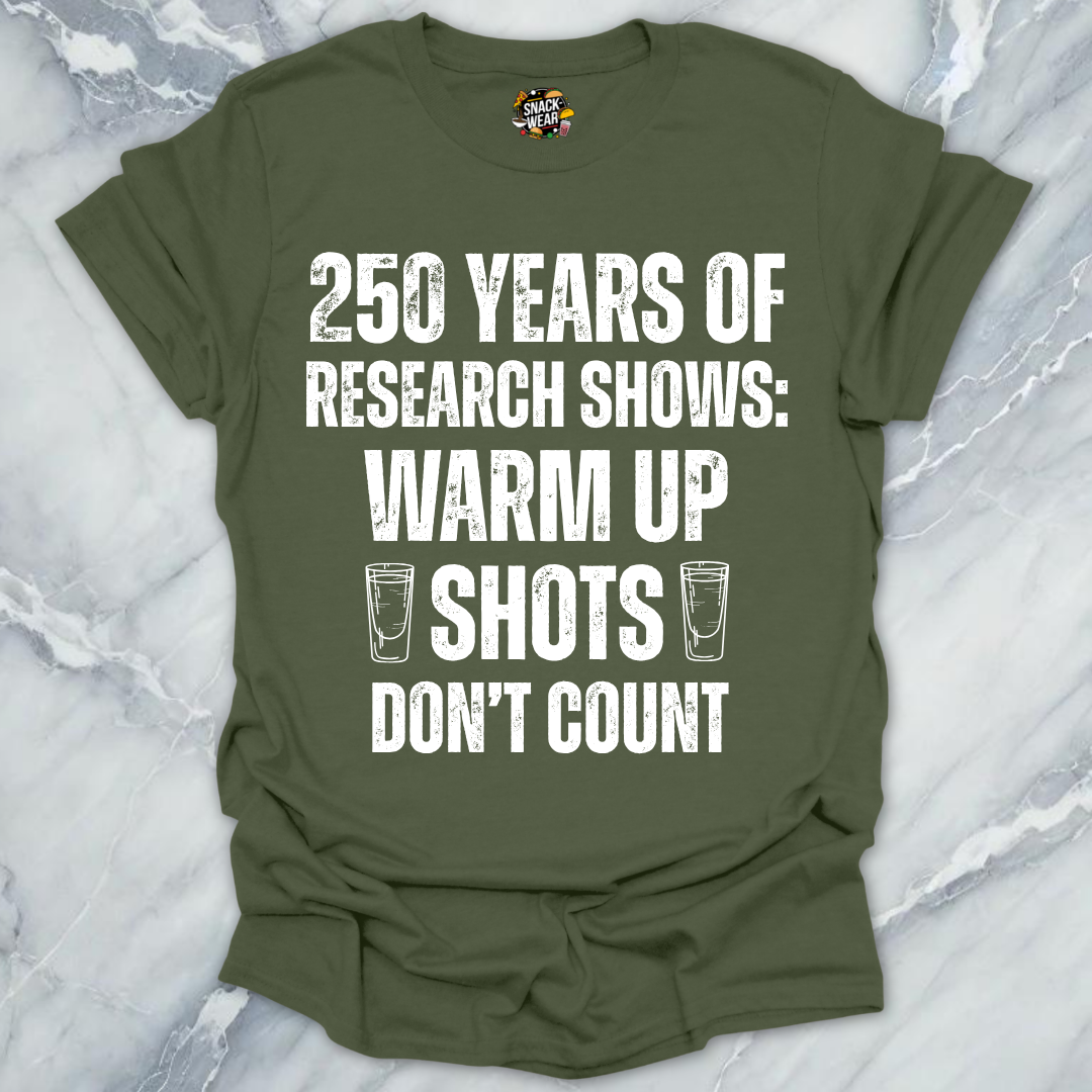 Research Warm Up Shots T-Shirt