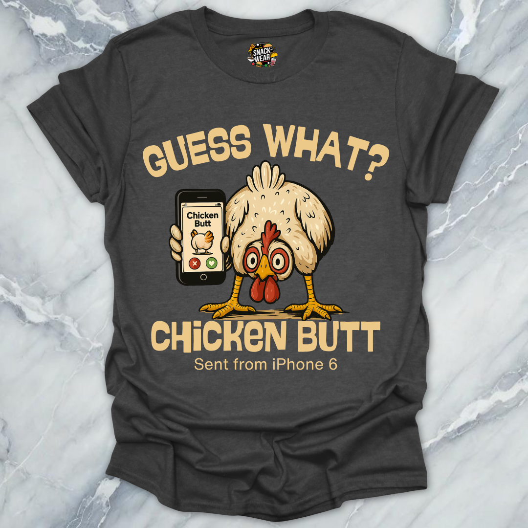 Guess What? Chicken Butt - Swipe Edition T-Shirt
