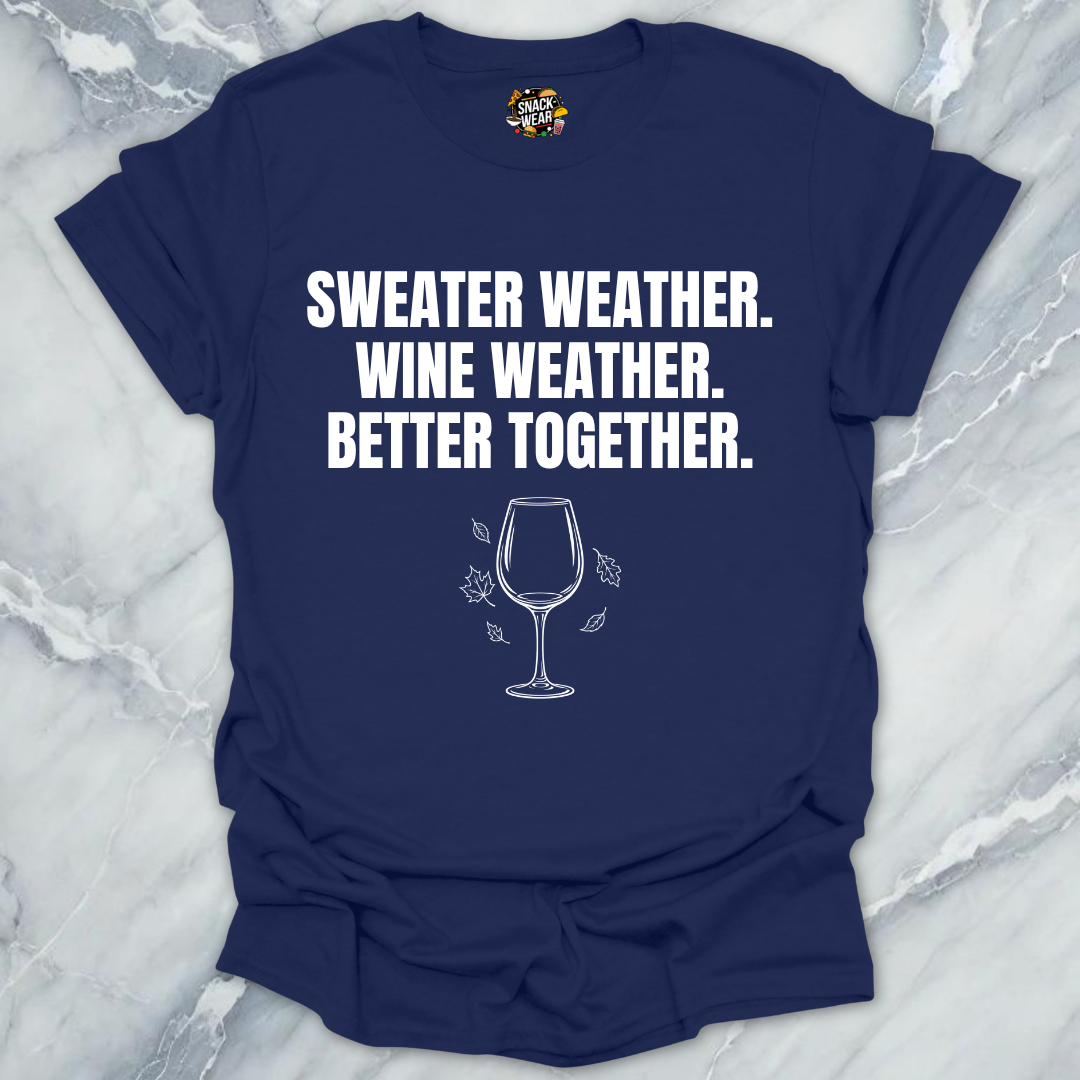 Sweater Weather Wine T-Shirt