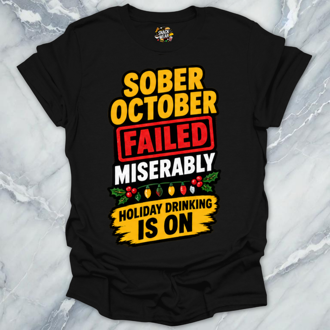 Sober October Failed T-Shirt