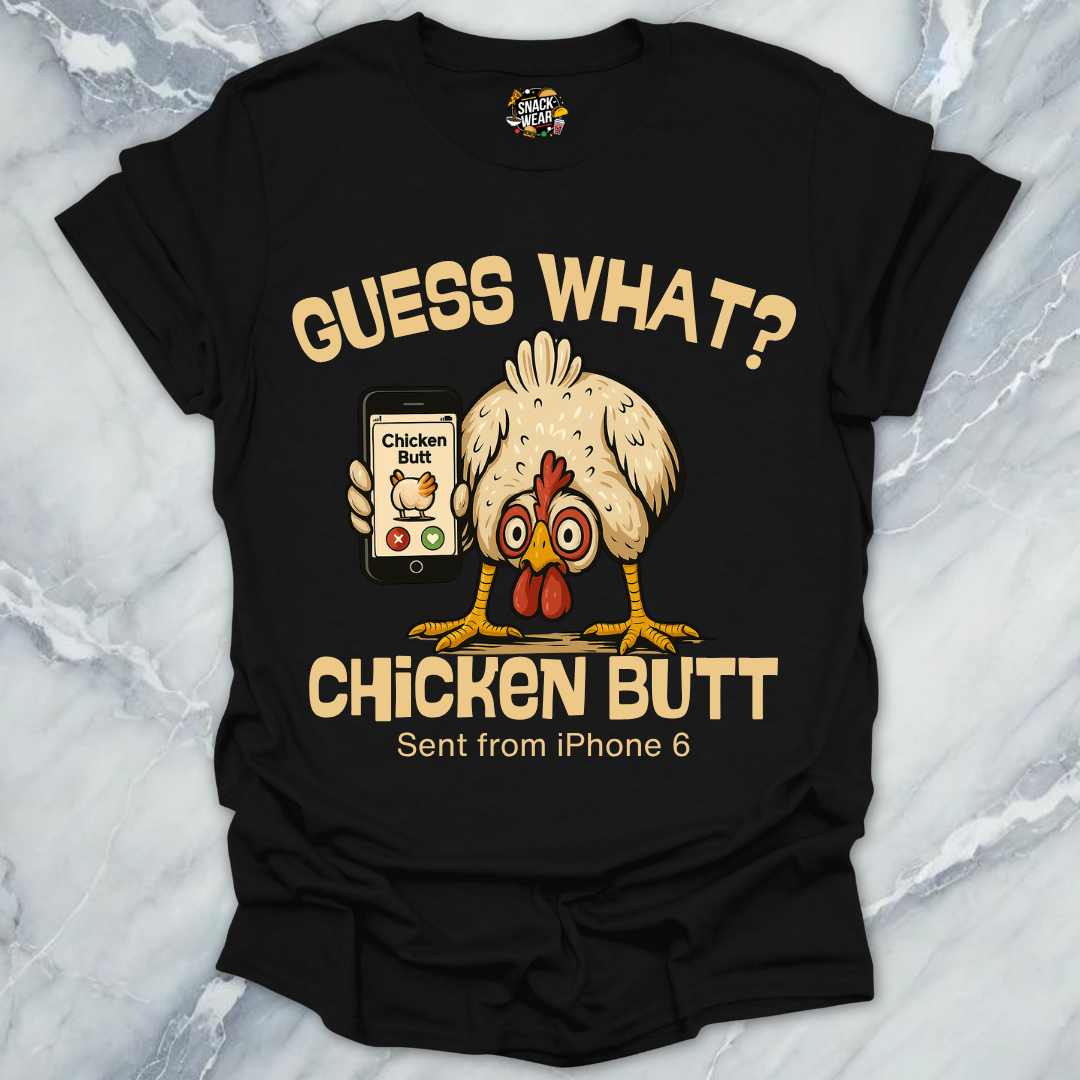 Guess What? Chicken Butt - Swipe Edition T-Shirt