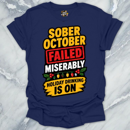 Sober October Failed T-Shirt