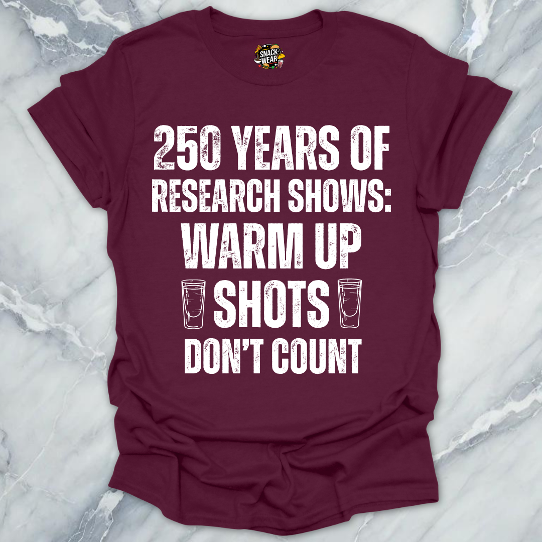Research Warm Up Shots T-Shirt