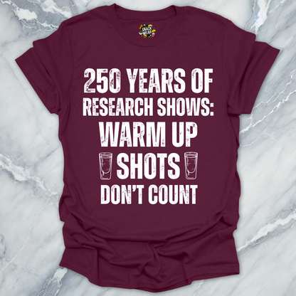Research Warm Up Shots T-Shirt