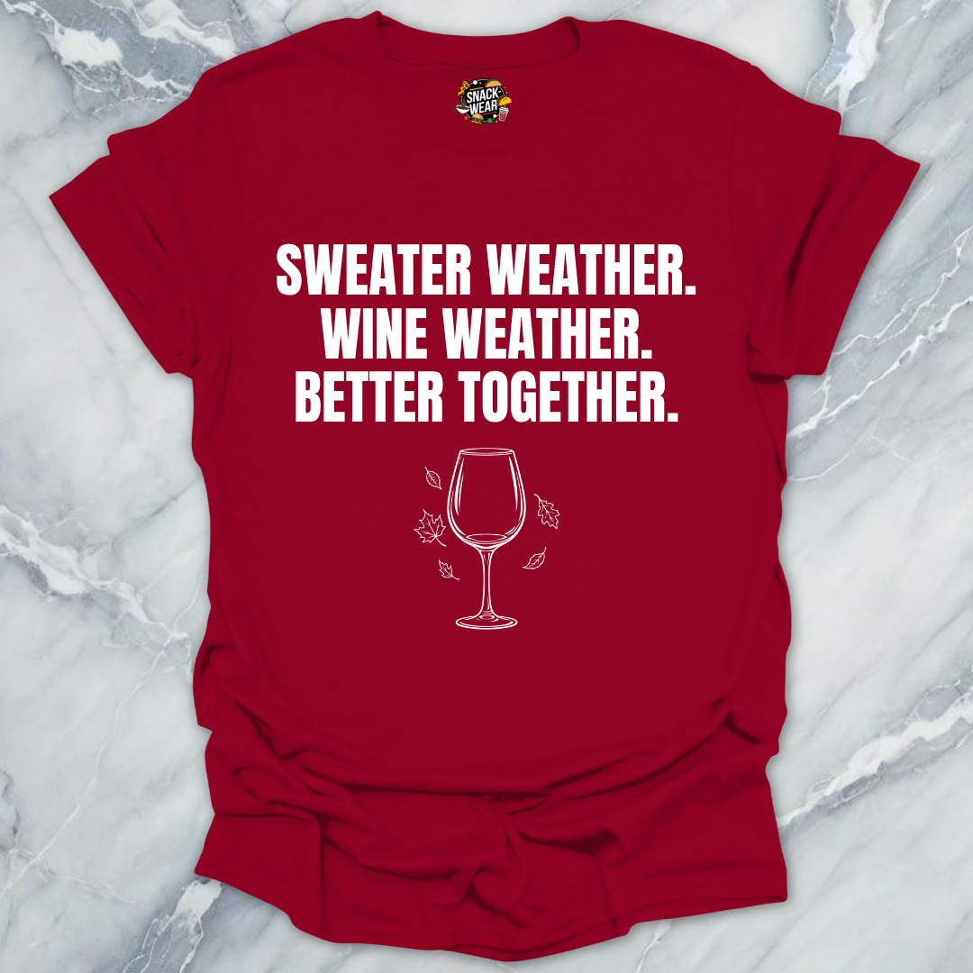 Sweater Weather Wine T-Shirt
