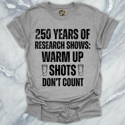Research Warm Up Shots T-Shirt