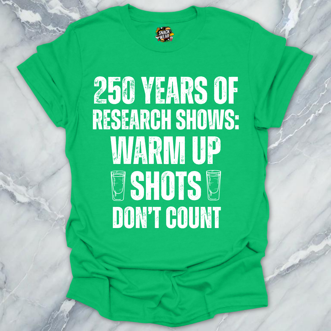 Research Warm Up Shots T-Shirt