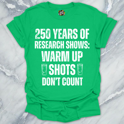 Research Warm Up Shots T-Shirt