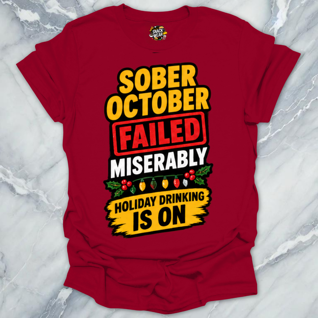 Sober October Failed T-Shirt