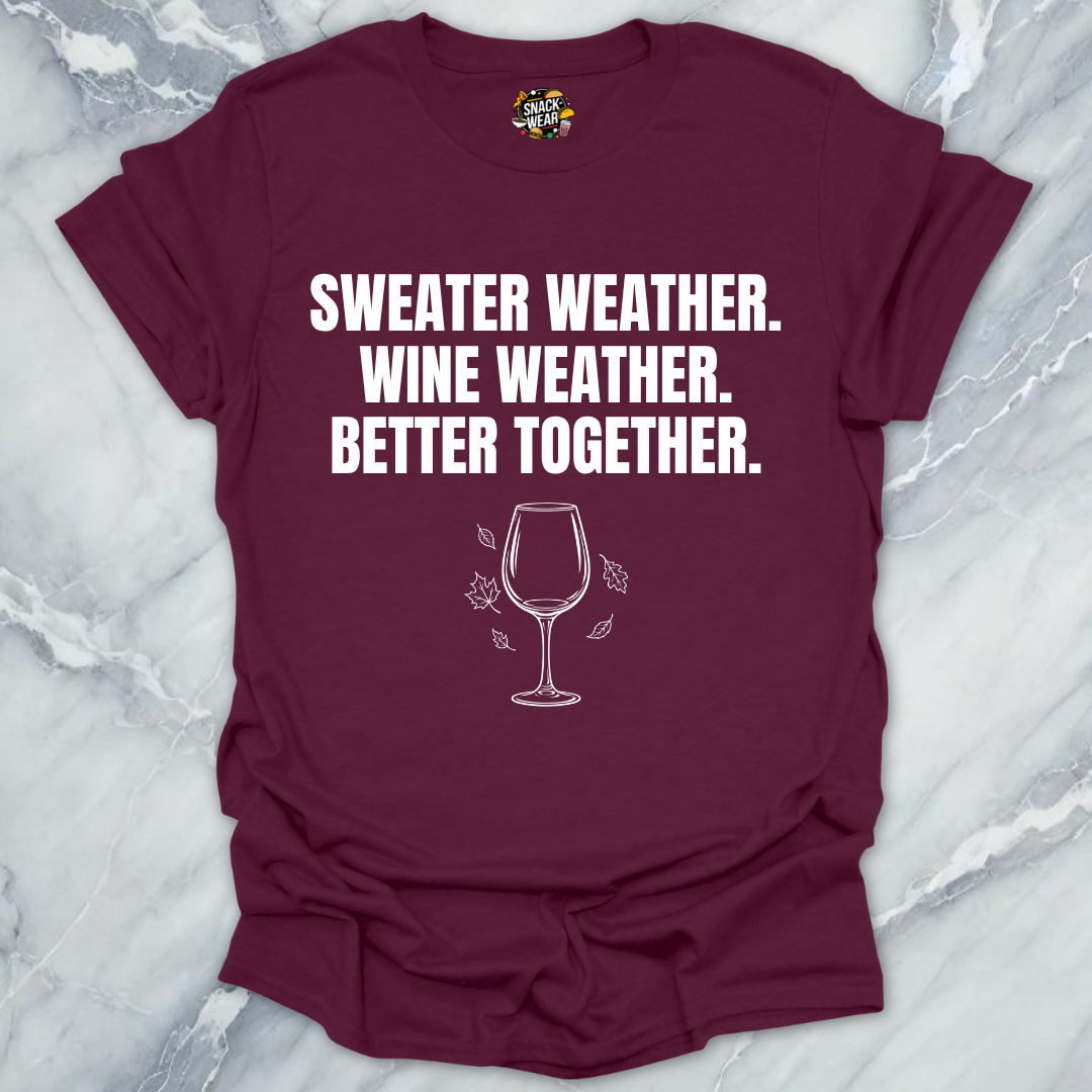 Sweater Weather Wine T-Shirt